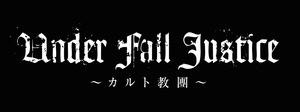 UNDER FALL JUSTICE